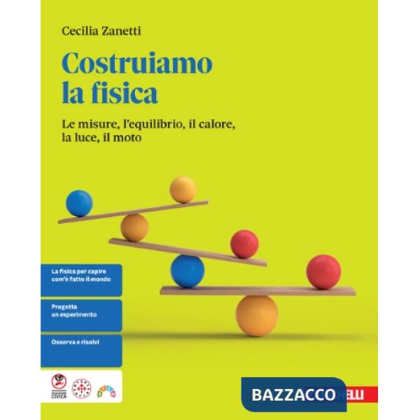 COSTRUIAMO LA FISICA VOL. UNICO