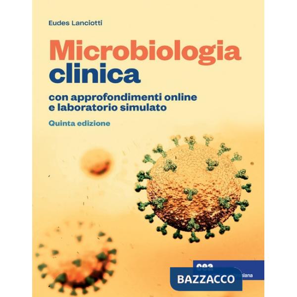 MICROBIOLOGIA CLINICA. CON CONTENUTO DIGITALE