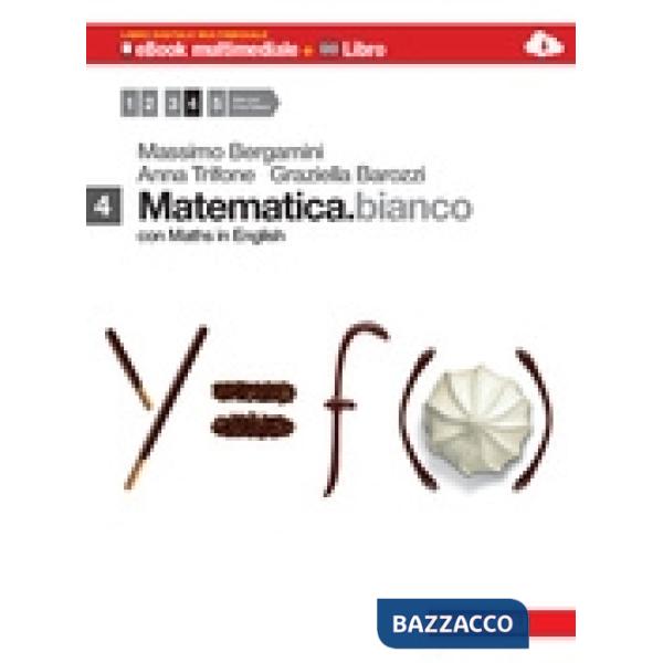 MATEMATICA.BIANCO. EBOOK VOLUME 4