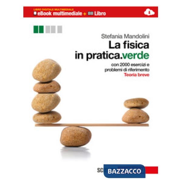 LA FISICA IN PRATICA V.U. ED. VERDE