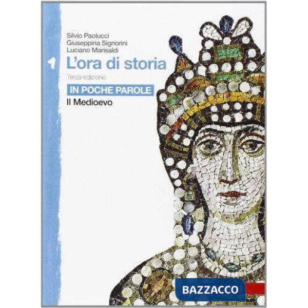 L'ORA DI STORIA VOL. 1 IN POCHE PAROLE
