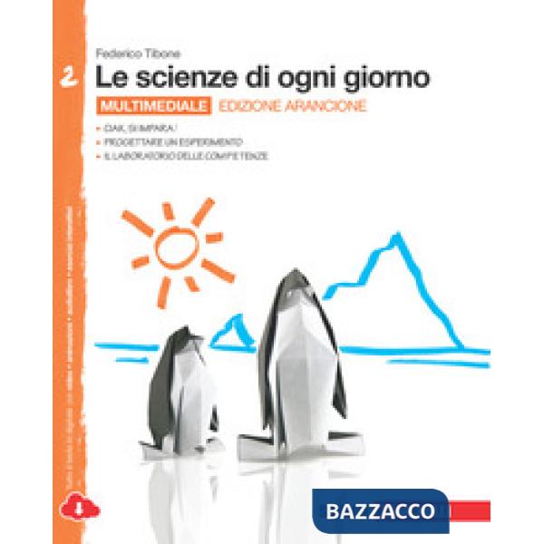 SCIENZE DI OGNI GIORNO. EDIZ. ARANCIONE. CON LABORATORIO DELLE COMPETE