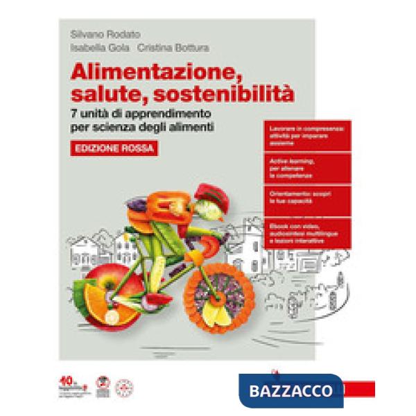 ALIMENTAZIONE SALUTE SOSTENIBILITA' ED. ROSSA VOL. UNICO