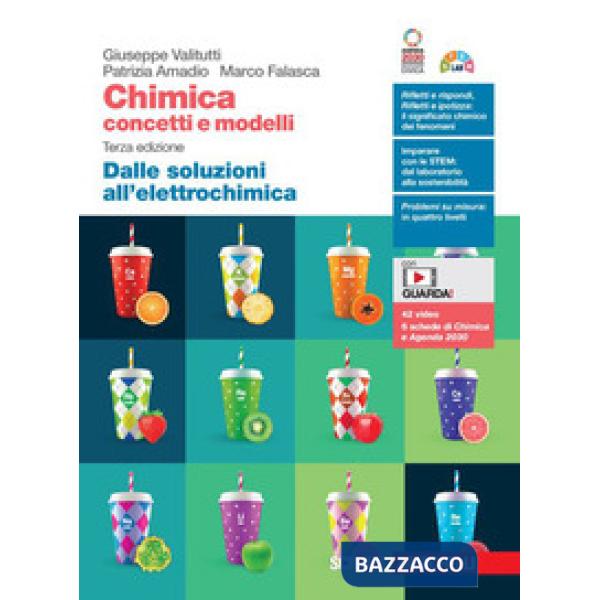 CHIMICA: CONCETTI E MODELLI DALLE SOLUZIONI ALL'ELETTROCHIMICA