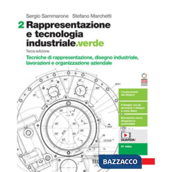 RAPPRESENTAZIONE E TECNOLOIGA INDUSTRIALE. VERDE VOL. 2