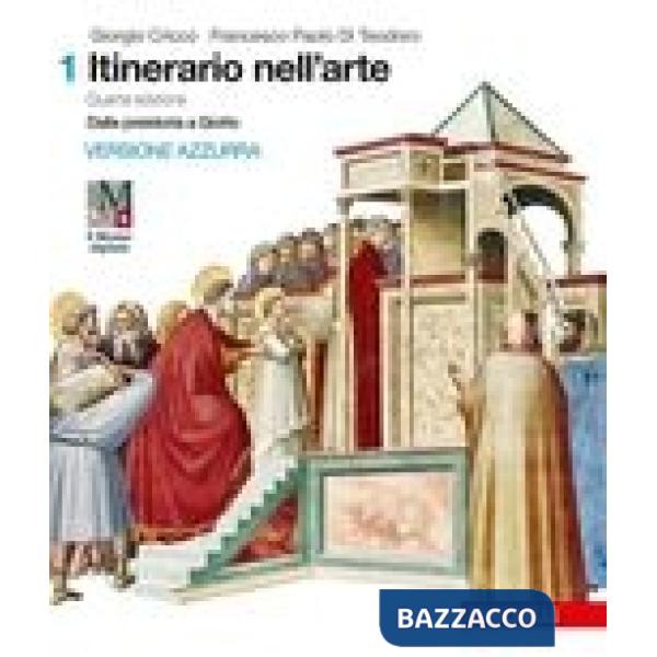 ITINERARIO NELL'ARTE 4A EDIZIONE VERSIONE AZZURRA - EBOOK MULT VOL 1