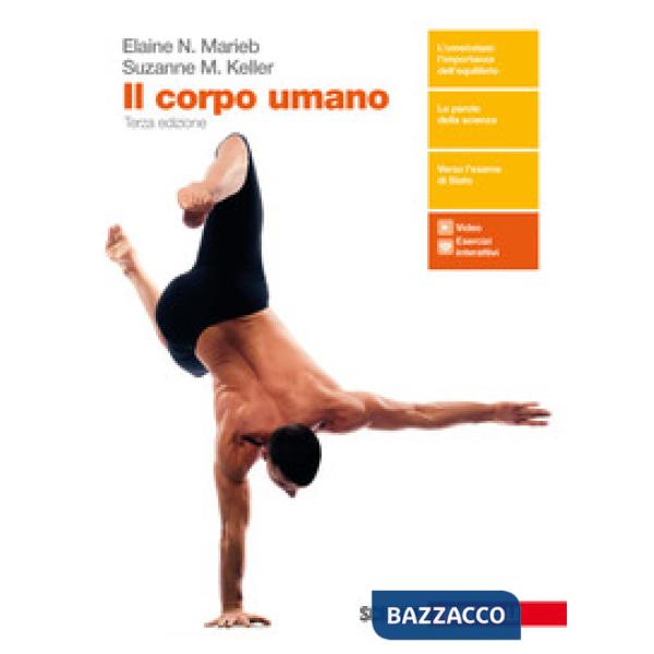 CORPO UMANO. PER LE SCUOLE SUPERIORI. CON CONTENUTO DIGITALE (FORNITO)