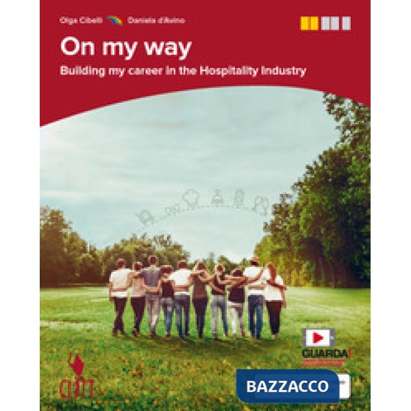 ON MY WAY. BUILDING MY CAREER IN THE HOSPITALITY INDUSTRY