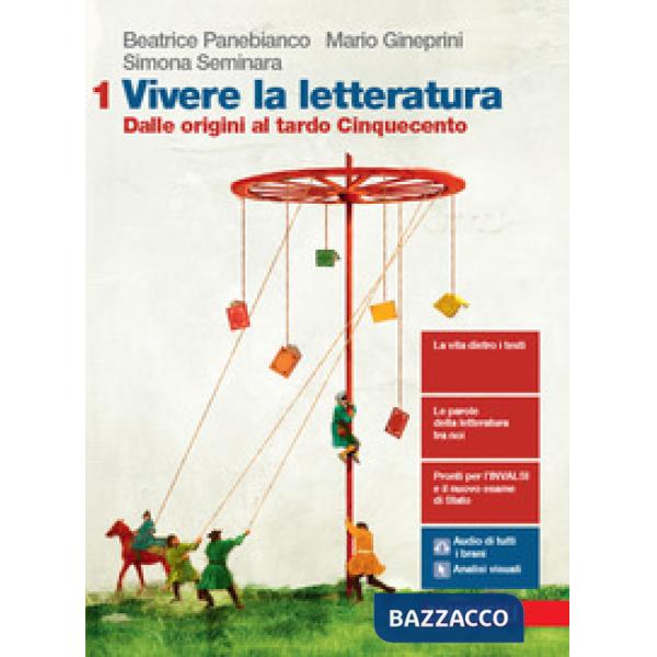 VIVERE LA LETTERATURA. PER LE SCUOLE SUPERIORI. CON E-BOOK. CON ESPANS