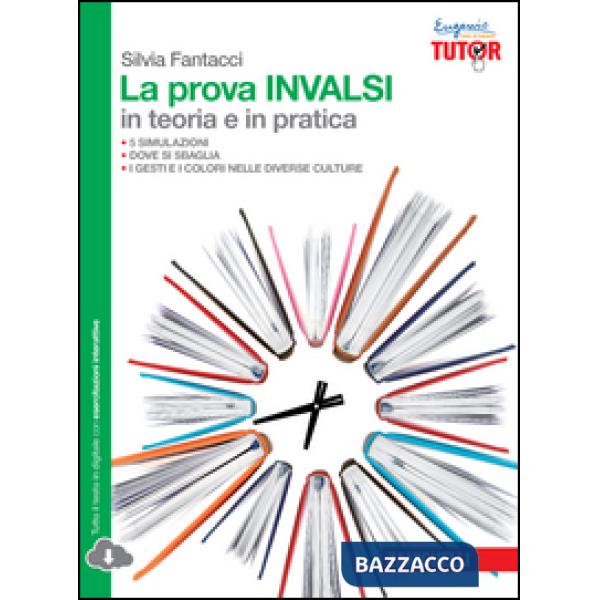 LA PROVA INVALSI IN TEORIA E IN PRATICA V. U. LIBR
