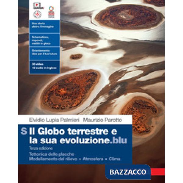 GLOBO TERRESTRE E LA SUA EVOLUZIONE. BLU VOL. S TETTONICA DELLE PLACCH
