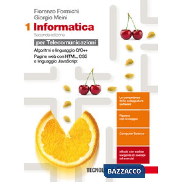 INFORMATICA. PER LE SCUOLE SUPERIORI. CON ESPANSIONE ONLINE. VOL. 1