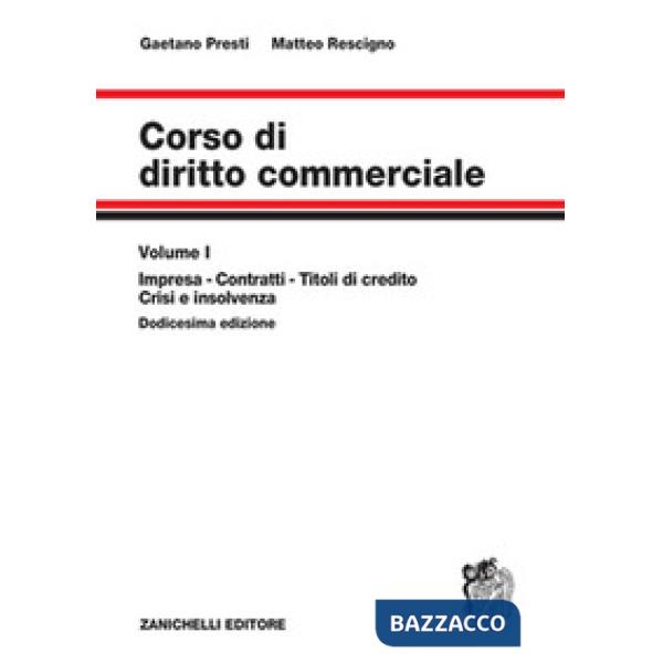 CORSO DI DIRITTO COMMERCIALE VOL. 1