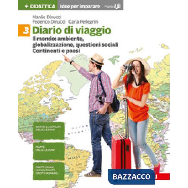 DIARIO DI VIAGGIO. IDEE PER IMPARARE. PER LA SCUOLA MEDIA. VOL. 3