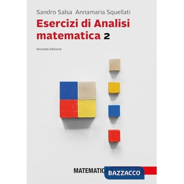 ESERCIZI DI ANALISI MATEMATICA VOL. 2 + EB