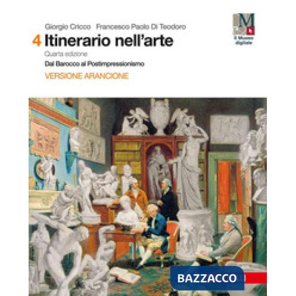 ITINERARIO NELL'ARTE. PER LE SCUOLE SUPERIORI. CON E-BOOK: MUSEO DIGIT