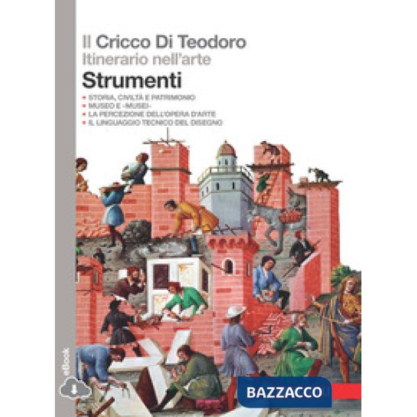 IL CRICCO DI TEODORO. ITINERARIO NELL'ARTE STRUMEN
