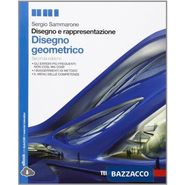 DISEGNO E RAPPRESENTAZIONE DISEGNO GEOMETRICO LIBR