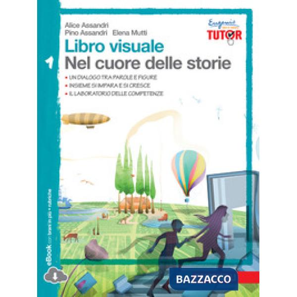 LIBRO VISUALE NEL CUORE DELLE STORIE CONF. VOL. 1