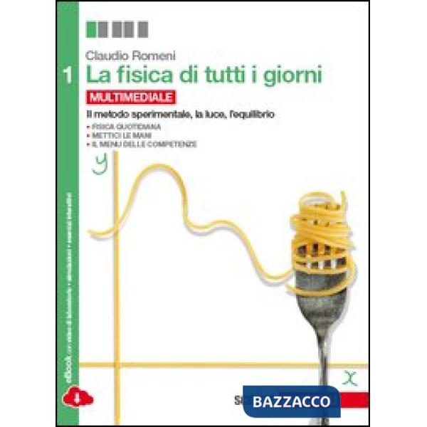 FISICA DI TUTTI I GIORNI VOL. 1. PER LE SCUOLE SUPERIORI. CON E-BOOK