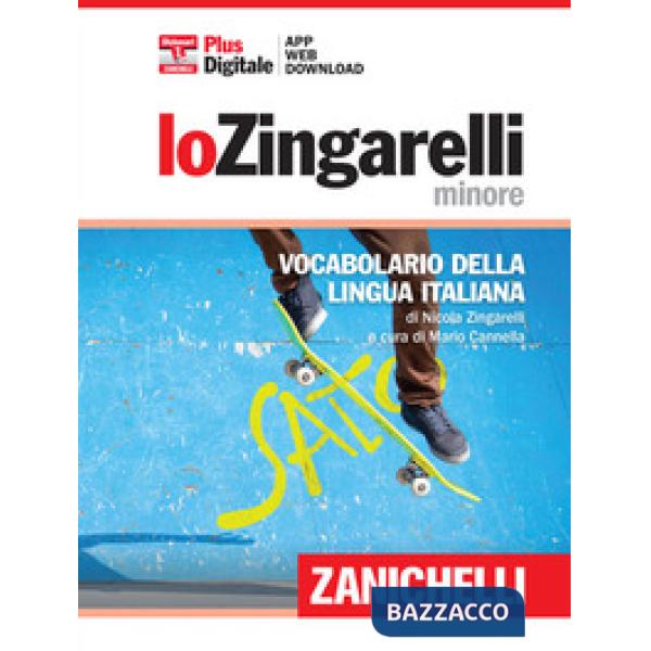 LO ZINGARELLI MINORE VERSIONE PLUS VOL. RILEGATO