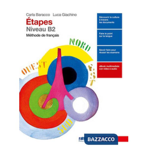 METHODE DE FRANCAIS. NIVEAU B2. PER LE SCUOLE SUPERIORI. CON E-BOOK