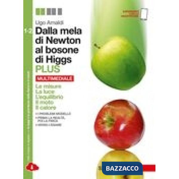 DALLA MELA DI NEWTON AL BOSONE DI HIGGS - EBOOK MULTIMEDIALE U PLUS BO