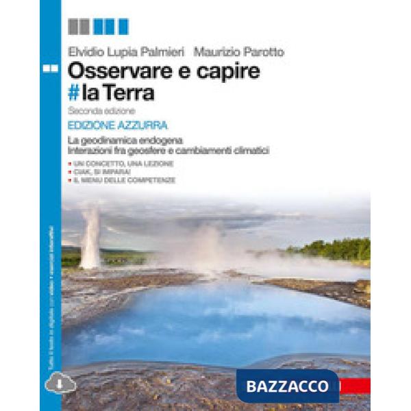 OSSERVARE E CAPIRE LA TERRA. LA GEODINAMICA ENDOGENA E INTERAZIONE