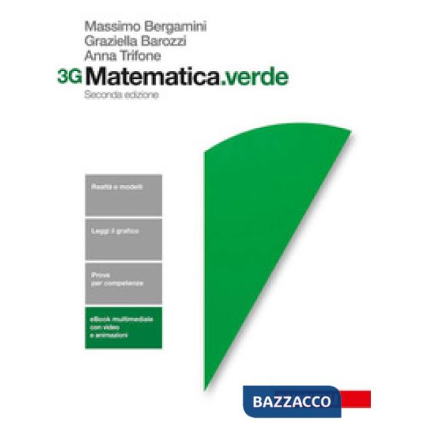 MATEMATICA.VERDE. VOL. 3G. PER LE SCUOLE SUPERIORI. CON CONTENUTO DIGI