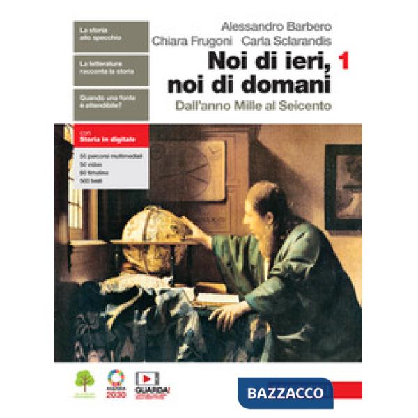 NOI DI IERI, NOI DI DOMANI. PER LA SCUOLA MEDIA. CON CONTENUTO DIGITAL