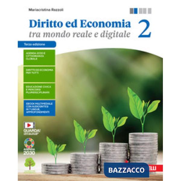 DIRITTO ED ECONOMIA TRA MONDO REALE E DIGITALE 2. PER LE SCUOLE SUPERI