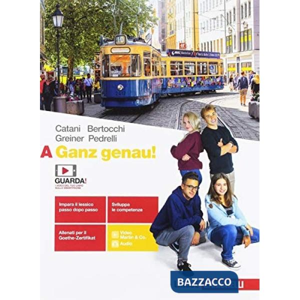 GANZ GENAU! VOL. A PER LE SCUOLE SUPERIORI. CON E-BOOK. CON ESPANSIONE