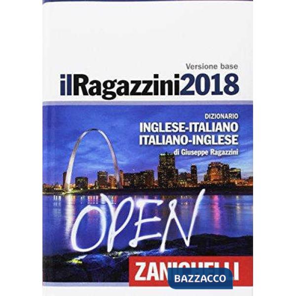 IL RAGAZZINI 2018. DIZIONARIO INGLESE BASE