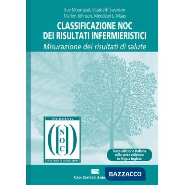 CLASSIFICAZIONE NOC DEI RISULTATI INFERMIERISTICI. MISURAZIONE DEI RIS