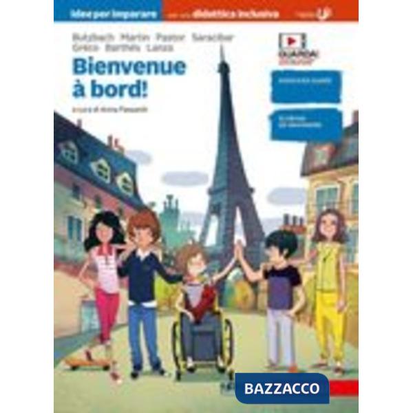 BIENVENUE A' BORD! IDEE PER IMPARARE. PER LA SCUOLA MEDIA. CON E-BOOK