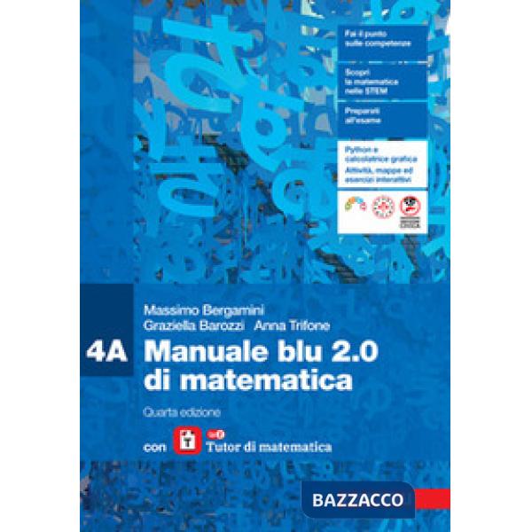 MANUALE BLU 2.0 DI MATEMATICA CONF. 4 CON LAZ TUTOR