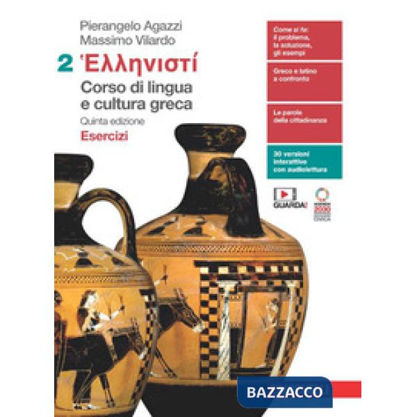 HELLENISTI. CORSO DI LINGUA E CULTURA GRECA. ESERCIZI 2