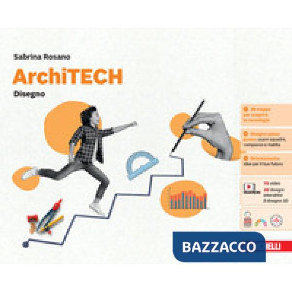 ARCHITECH DISEGNO + TECNOLOGIA
