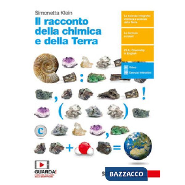 RACCONTO DELLA CHIMICA E DELLA TERRA. PER LE SCUOLE SUPERIORI