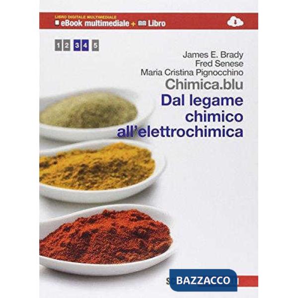 CHIMICA. BLU DAL LEGAME CHIMICO ALL'ELETTROCHIMICA