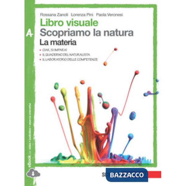 LIBRO VISUALE SCOPRIAMO LA NATURA. VOL. A-B-C-D. PER LA SCUOLA MEDIA.