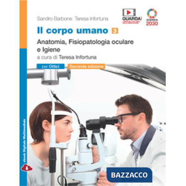 CORPO UMANO PER GLI IST. ROFESSIONALI OTTICI VOL. 3