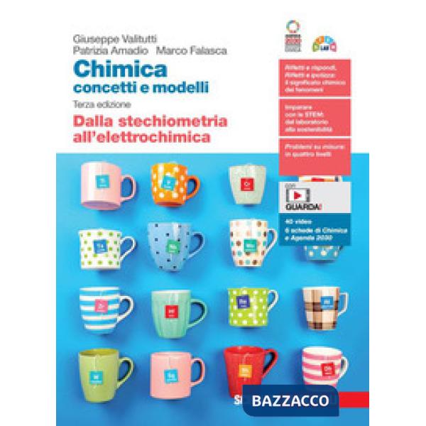 CHIMICA: CONCETTI E MODELLI DALLA STRCHIOMETRIA ALL'ELETTROCHIMICA