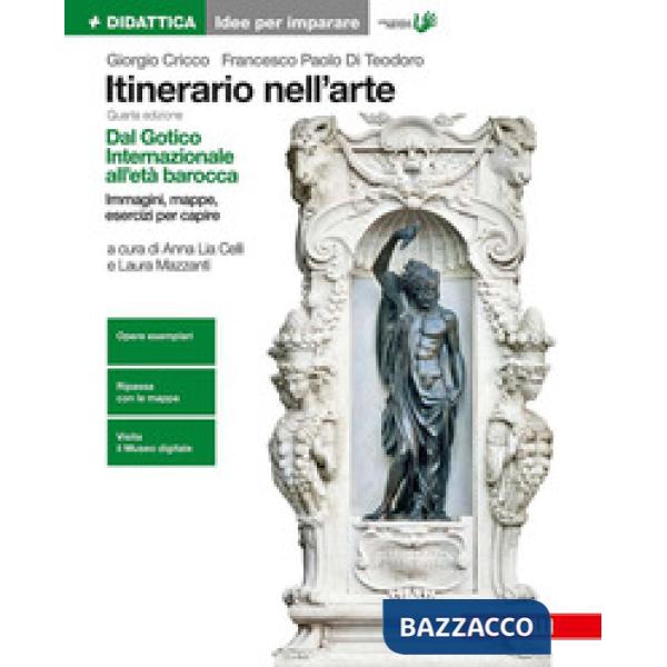 ITINERARIO NELL'ARTE. IDEE PER IMPARARE. PER LE SCUOLE SUPERIORI. VOL.