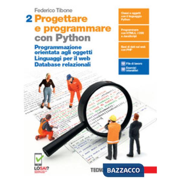 PROGETTARE E PROGRAMMARE. CON PYTHON. PER LE SCUOLE SUPERIORI. CON E-B