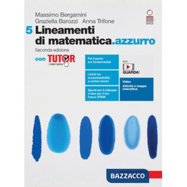 LINEAMENTI DI MATEMATICA. AZZURRO VOL. 5 + TUTOR