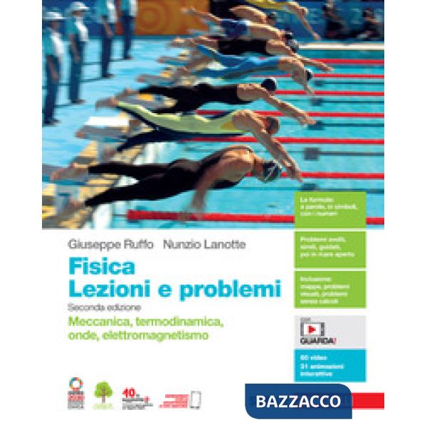 FISICA: LEZIONI E PROBLEMI. MECCANICA TERMODINAMICA ONDE ELETTROMAGNET