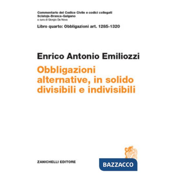 ART. 1285-1320. OBBLIGAZIONI ALTERNATIVE, IN SOLIDO, DIVISIBILI E INDI