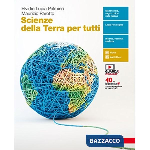 SCIENZE DELLA TERRA PER TUTTI. PER LE SCUOLE SUPERIORI. CON E-BOOK