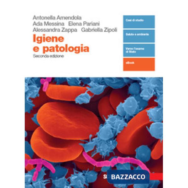 IGIENE E PATOLOGIA. PER LE SCUOLE SUPERIORI. CON ESPANSIONE ONLINE